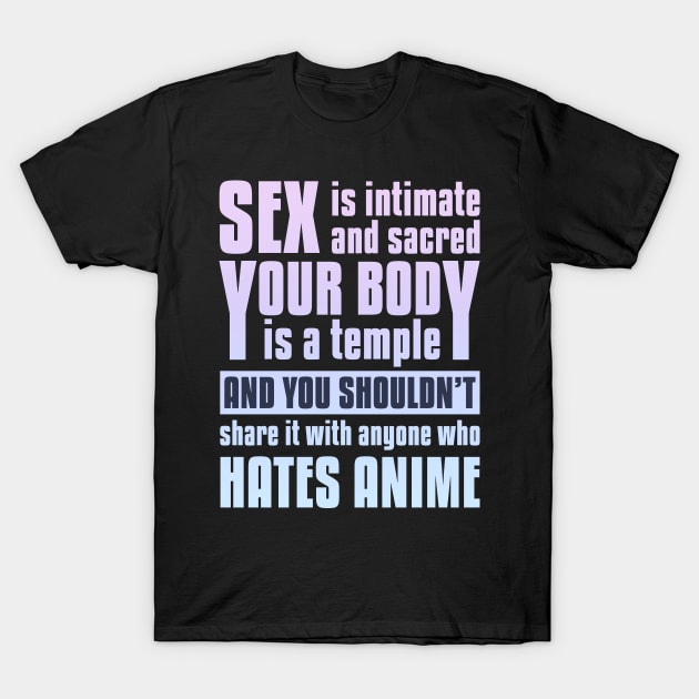 For Anime Lovers T-Shirt by sqwear